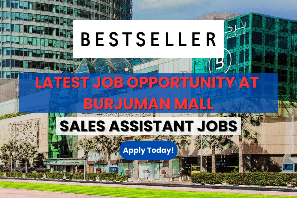 Sales Assistant Job in Dubai 2025