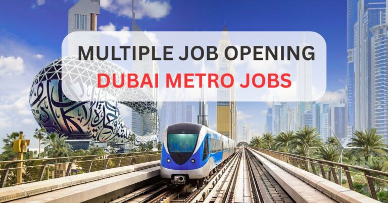 Dubai Metro Jobs 2025