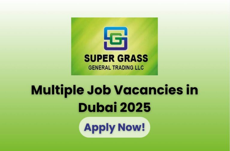 Super Grass llc job vacancies dubai 2025