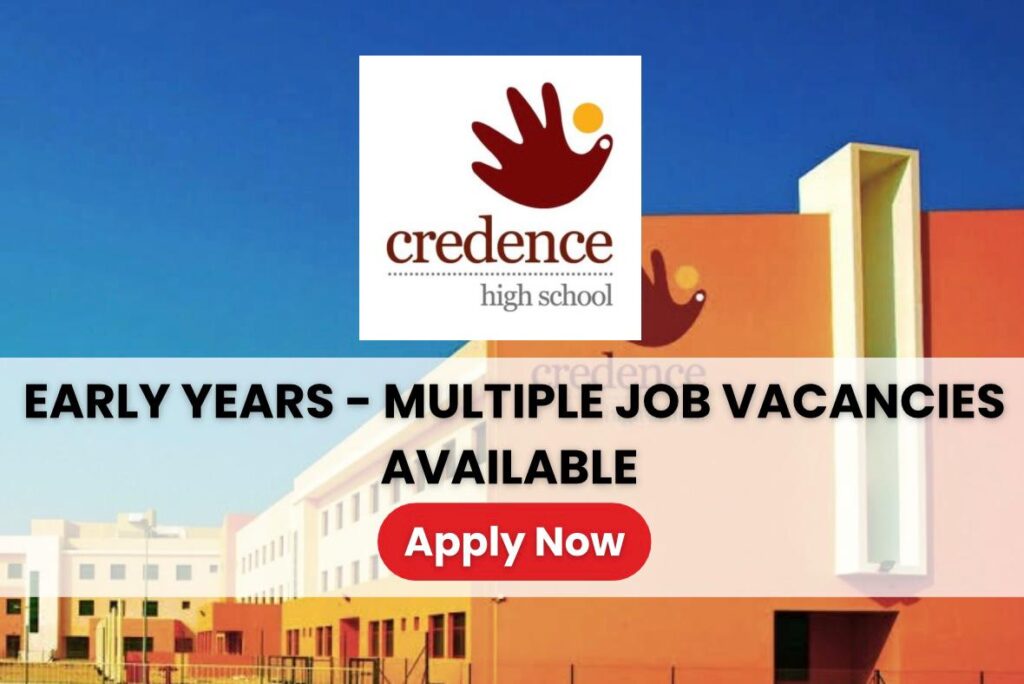 Credence High School Dubai Career Opportunities 2026