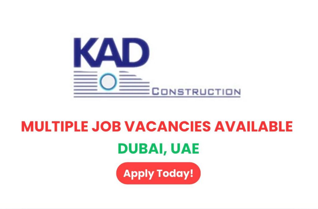 KAD Construction Careers 2025 - Job vacanacies dubai uae