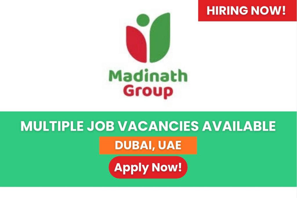 Madinath Group Careers 2025 – UAE Job Openings