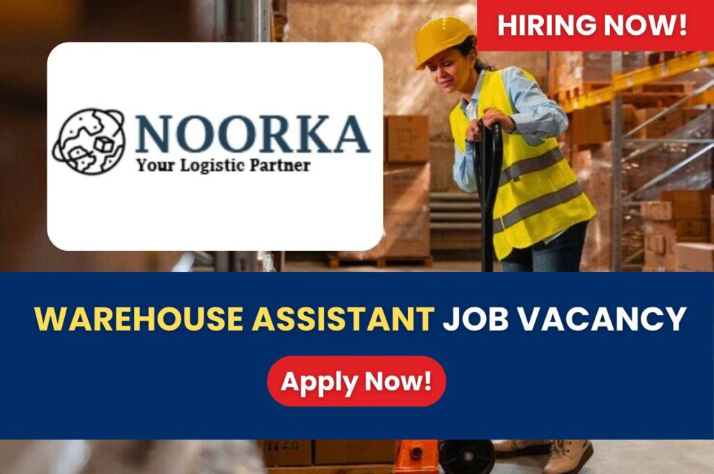 Noorka Logistics Careers - warehouse assistant job vacancy in dubai