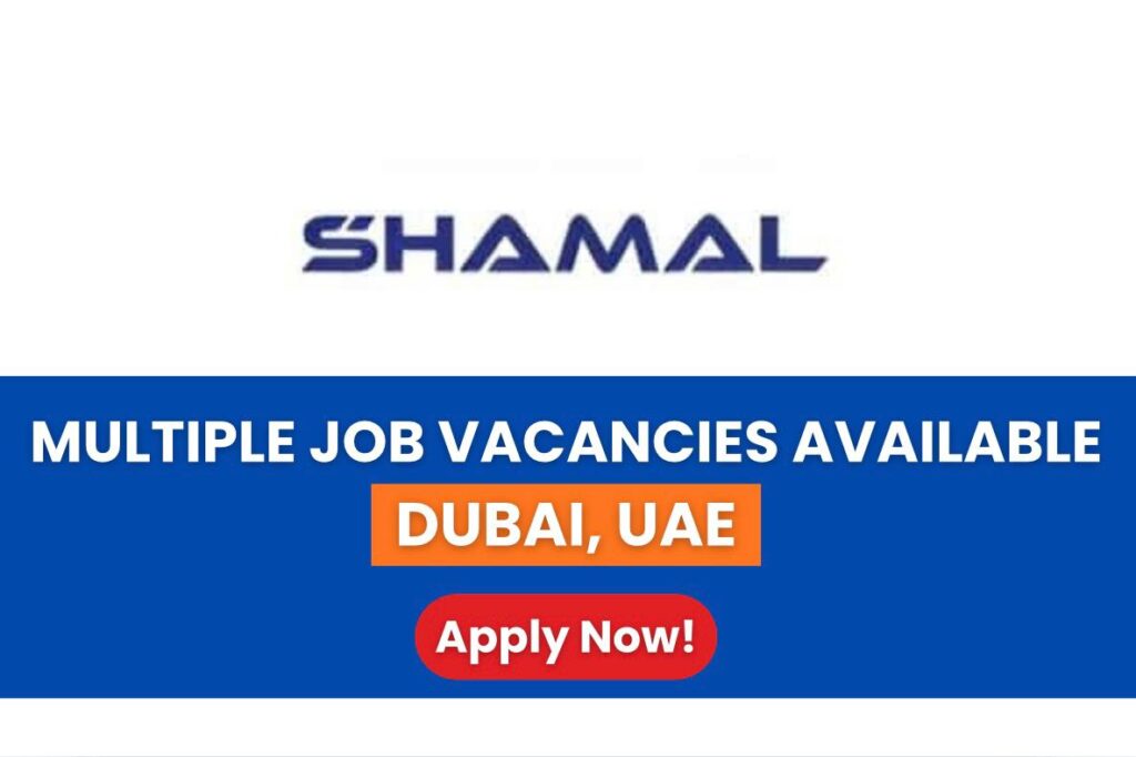 Shamal Holding Dubai Jobs 2025 Career Opportunities