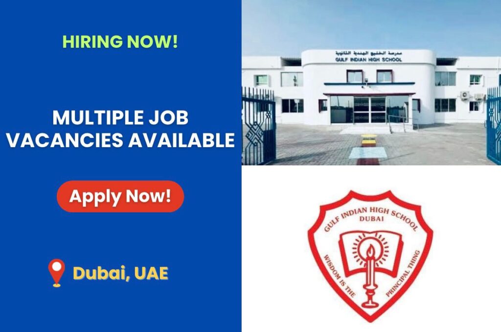 Gulf indian high school dubai - job vacancies 2025
