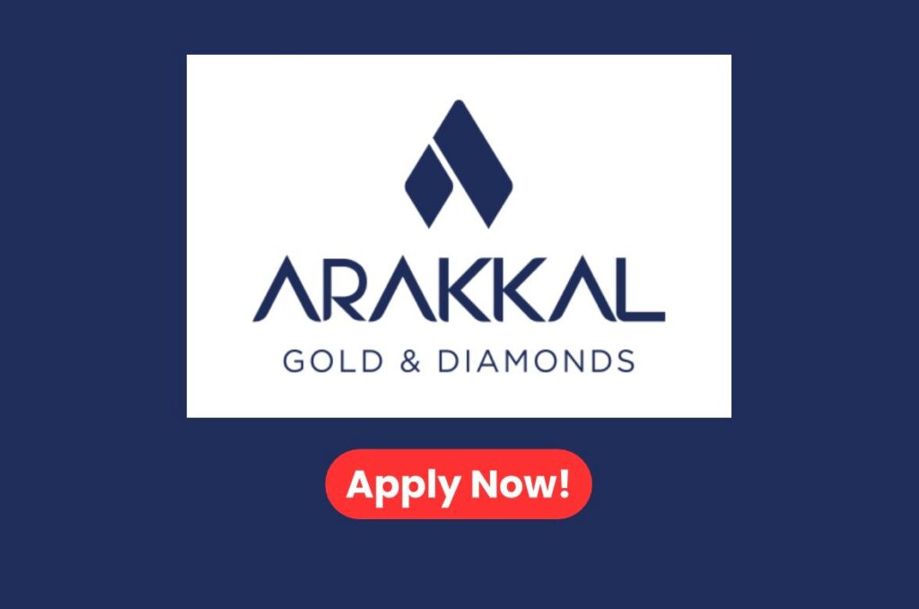 Arakkal Gold & Diamonds Careers job vacancies