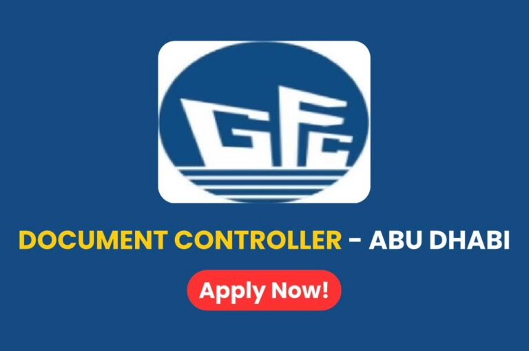 Global Fluorine Chemical Factory Careers Document Controller Job Vacancy in Abu Dhabi, UAE