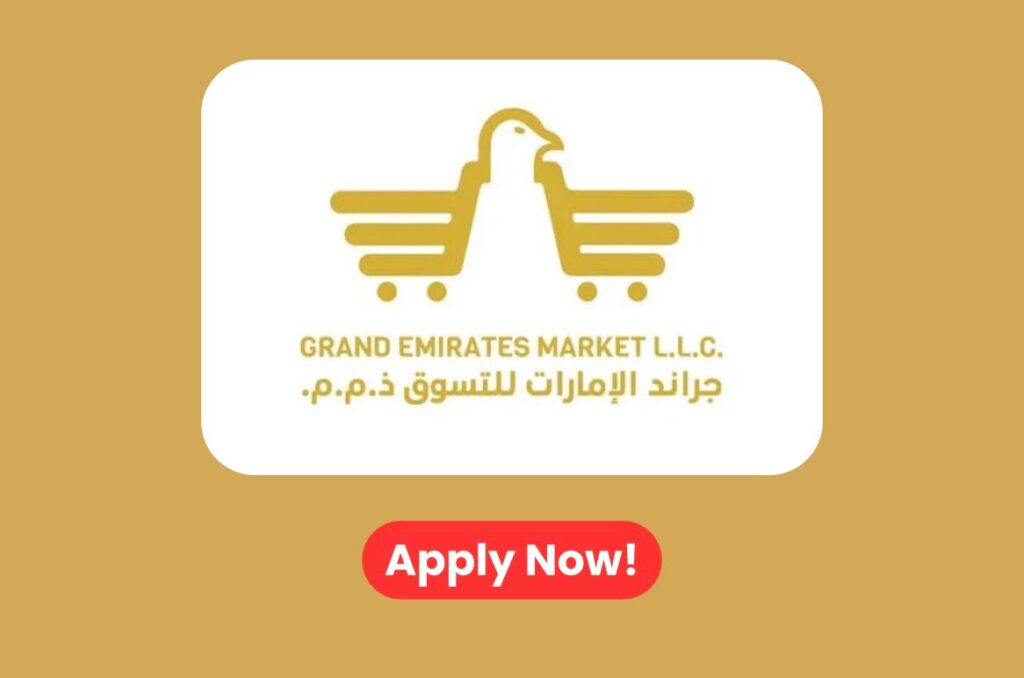 Grand Emirates Market Careers 2025 - Latest Exciting Job Vacancies in UAE