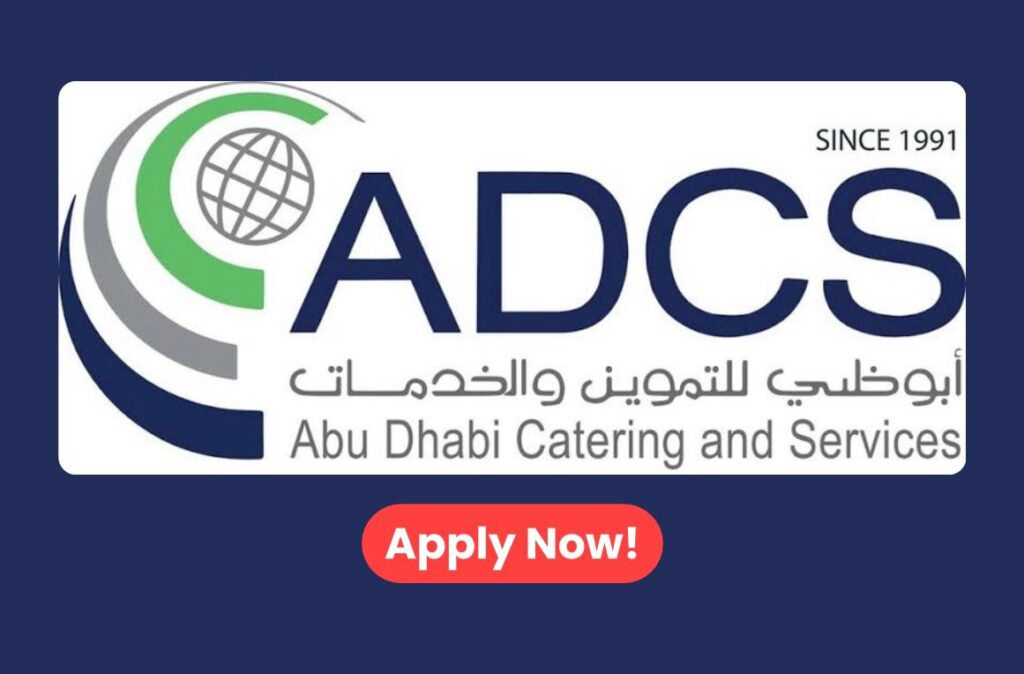 Abu Dhabi Catering & Services Careers 2026 Job Vacancies in UAE
