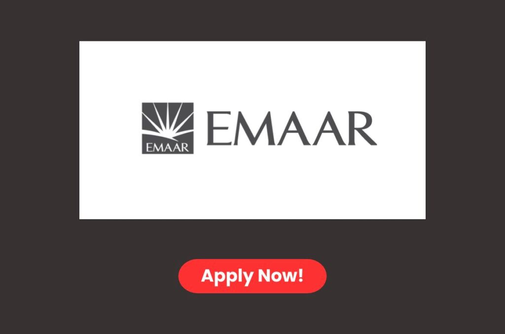 Emaar Properties Job Vacancies in Dubai & Abu Dhabi