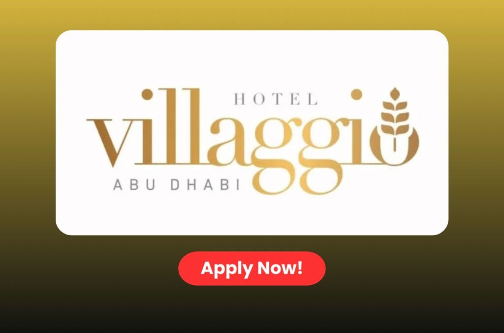 Villaggio Hotel Job Vacancy in UAE
