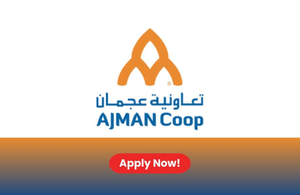 Ajman Coop Careers 2026 – Job Vacancies in Ajman, UAE