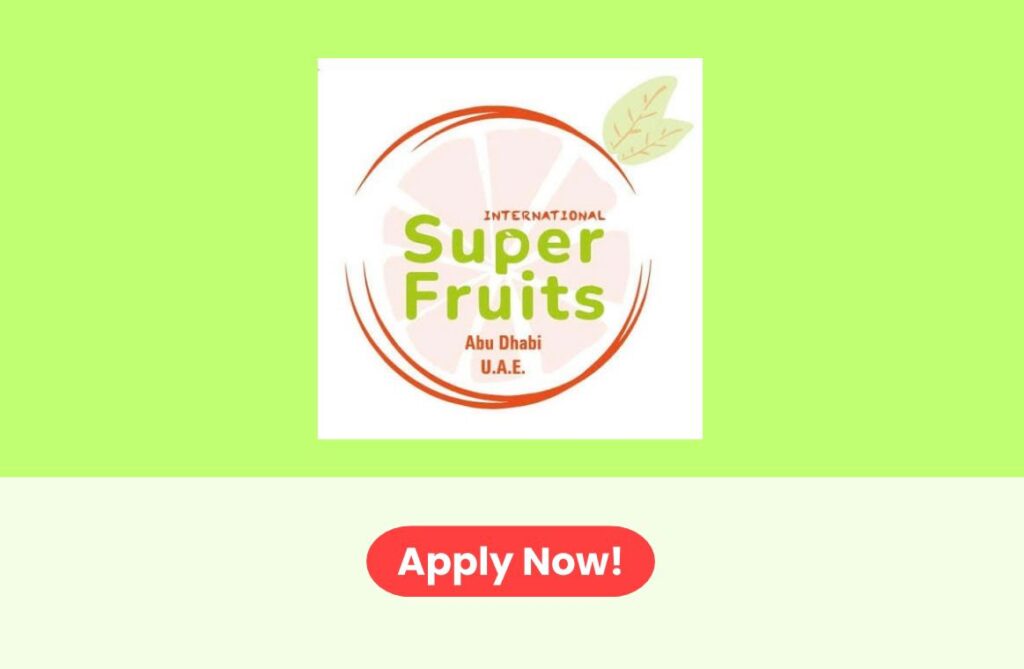 International Super Fruits Hiring 2026: Driver Cum Salesman Job Opportunity in Abu Dhabi, UAE