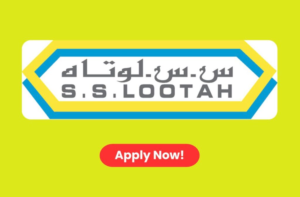 S.S. Lootah Group 2026 Job Vacancies in UAE