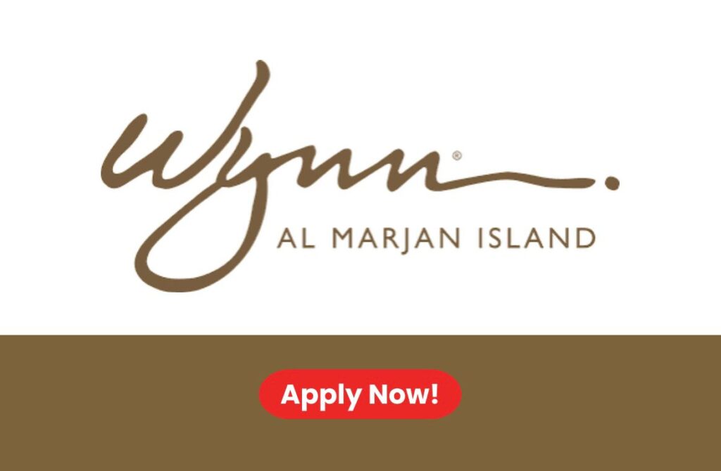 Wynn Al Marjan Island Hiring 2026: Cashier Job Vacancy in UAE