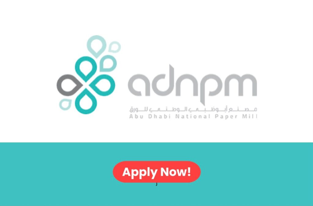 Abu Dhabi National Paper Mills Careers 2026: Multiple Job Vacancies in UAE