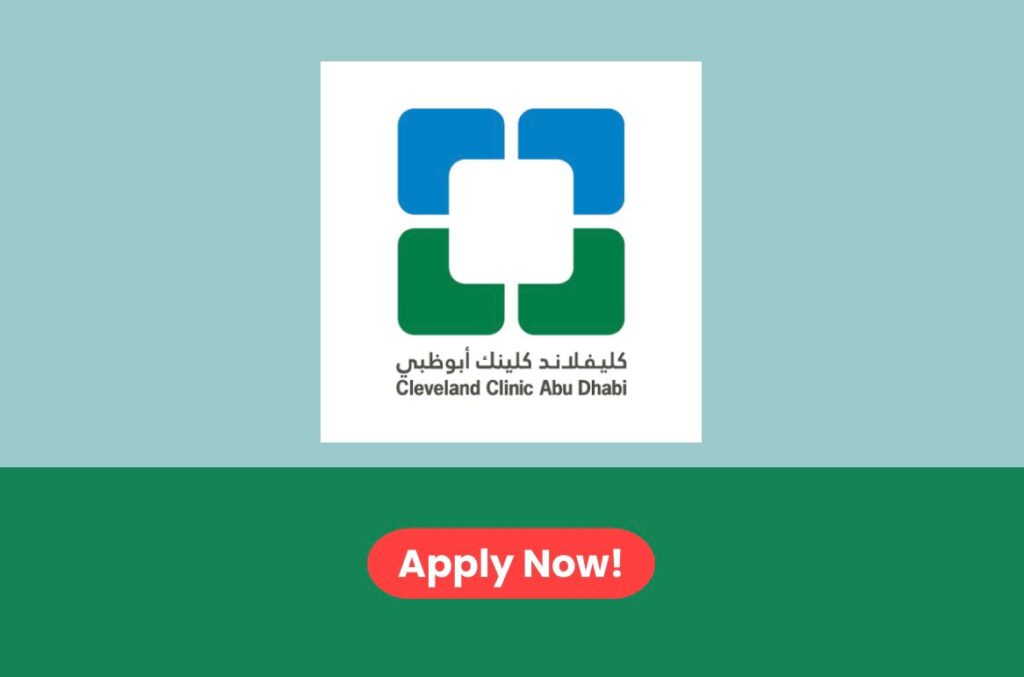 Cleveland Clinic Abu Dhabi Hiring 2026: Healthcare Job Vacancies in Abu Dhabi