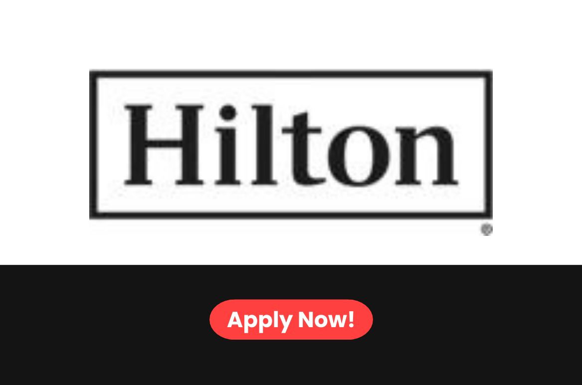 Hilton Group Careers 2026: multiple Job Vacancies in UAE