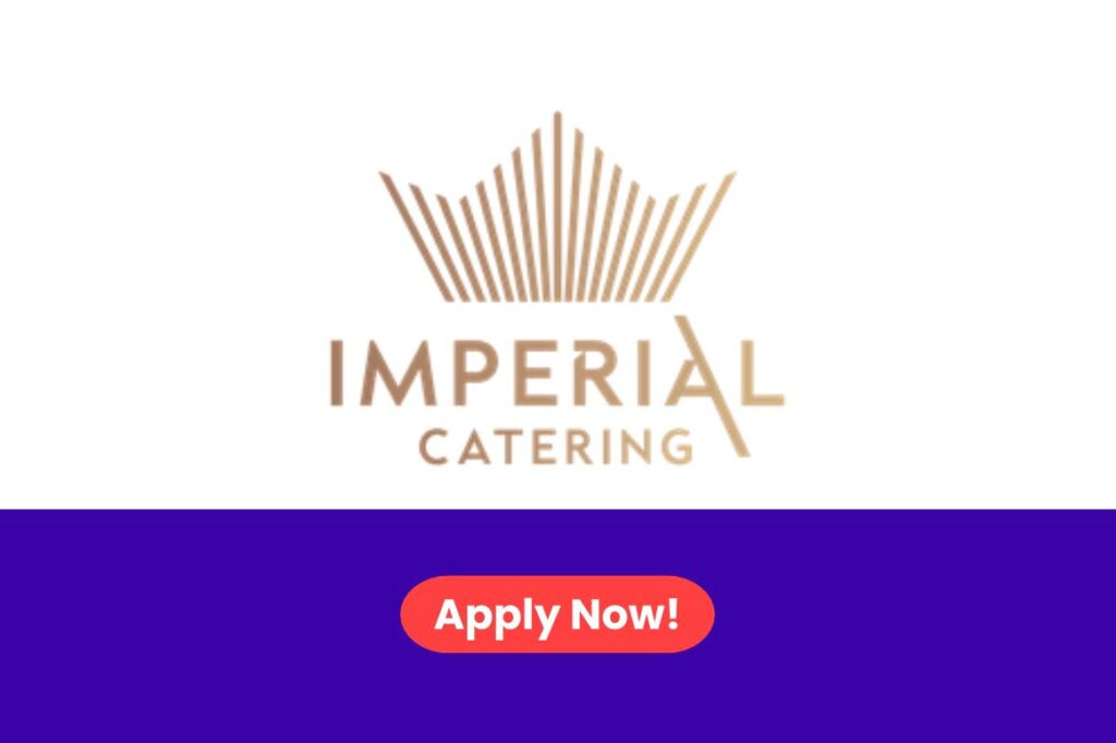 Imperial Catering Careers 2026: Multiple Job Vacancies in UAE