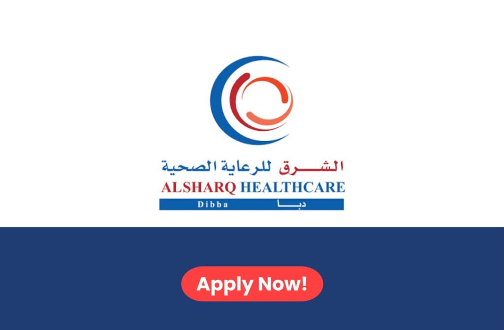 Al Sharq Healthcare Careers 2026: Healthcare Job Vacancies in Fujairah, UAE