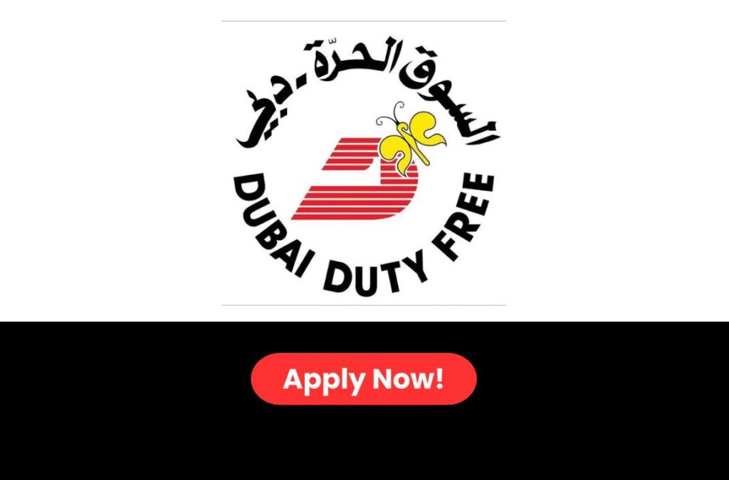 Dubai Duty Free Careers 2026: Multiple job vacancies in UAE | DDF Careers Registration in UAE