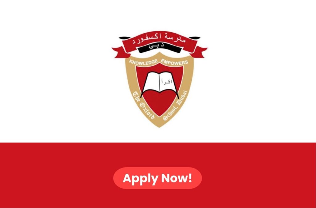 The Oxford School Dubai Careers 2026: Walk-in Interview in Dubai, UAE