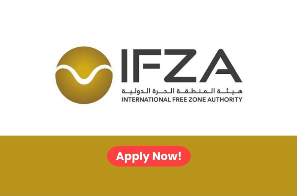 IFZA Company Careers 2026: Multiple Job Vacancies in Dubai, UAE