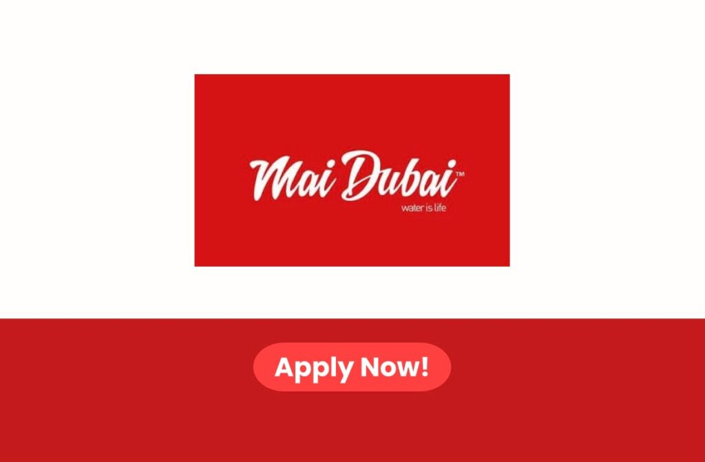 Mai Dubai Careers 2026: Walk in Interview in Dubai, UAE