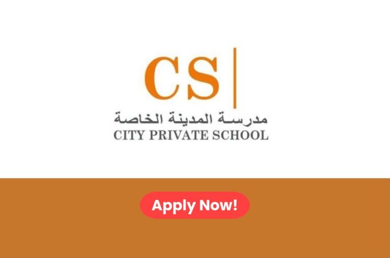 City Private School Ajman Careers 2026: Multiple Jobs in Ajman, UAE