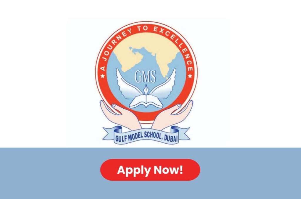 Gulf Model School Dubai Careers 2026: multiple Job Vacancies in UAE