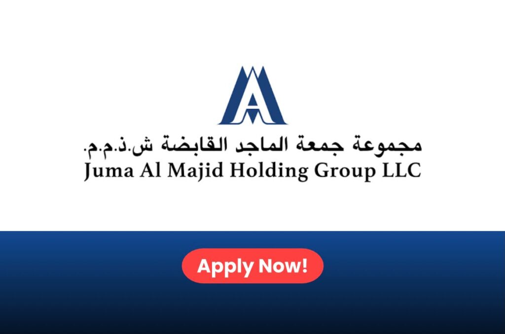 Juma Al Majid Holding Group Careers 2026: Walk-in Interview in Dubai, UAE
