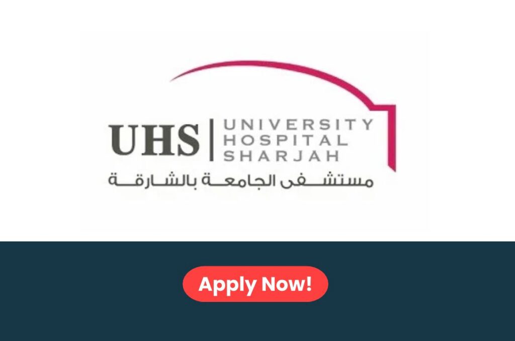 University Hospital Sharjah Careers 2026: Multiple Job Vacancies in Sharjah, UAE
