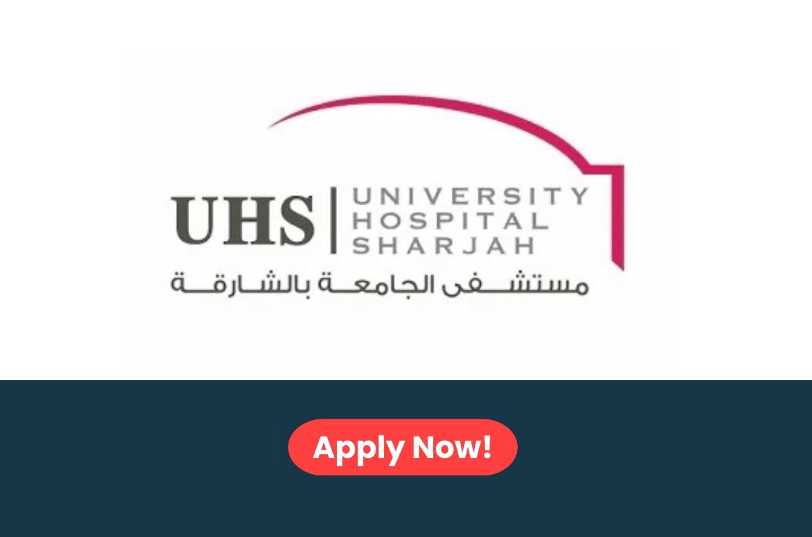 University Hospital Sharjah Careers 2026: Multiple Job Vacancies in Sharjah, UAE
